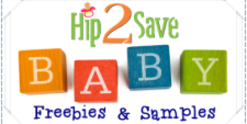 Baby Freebies & Deals Round-Up: FREE Samples, Magazines, Welonlinee Kits, + Lots More