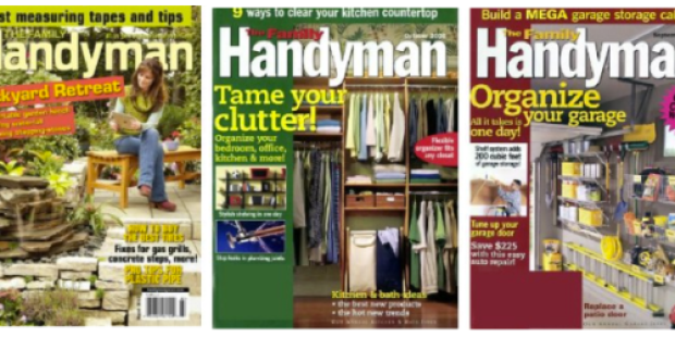 The Family Handyman Magazine Subscription Only $6.99 (Great for Father’s Day!)