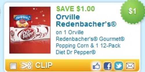 Rare $1 Off Orville Redenbacher’s Popcorn & Diet Dr. Pepper Coupon