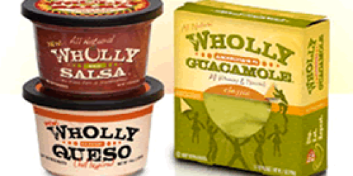 High Value $1.50/1 Wholly Guacamole, Salsa, or Queso Coupon (Facebook)