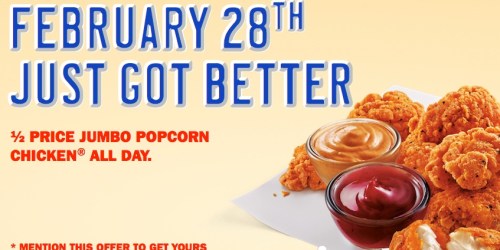 Sonic Drive In: 1/2 Price Jumbo Popcorn Chicken (February 28th)