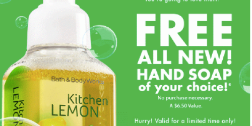 Bath & Body Works: Check Your Inbox for FREE Hand Soap Coupon (No Purchase Needed)