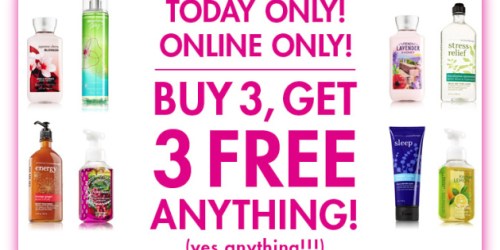 Bath & Body Works: *HOT* Buy 3 Get 3 Free Sale (Today Only) = Foaming Hands Soaps as Low as $1.33 Each Shipped