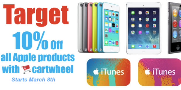 Target Cartwheel: 10% Off All Apple Products AND 15% Off iTunes Gift Cards (Starts Sunday, March 8th)