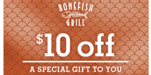 Bonefish Grill: New $10 Off Coupon