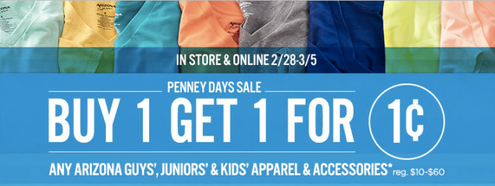 JCPenney Arizona Buy 1 Get 1 for 1¢ sale