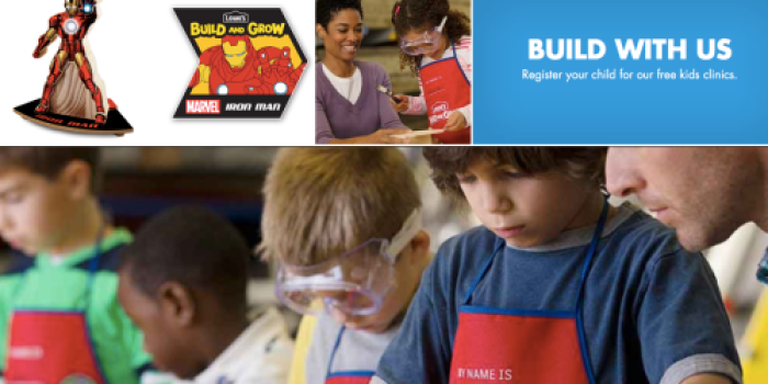 Lowe’s Kids Clinic: Register NOW to Make Free Marvel’s Iron Man on June 25th