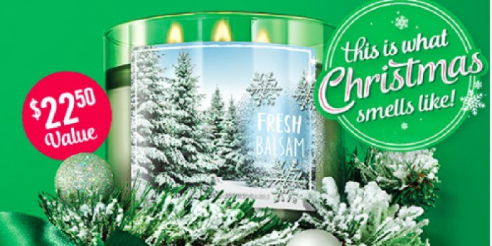 Bath & Body Works: Free Balsam 3-Wick Candle w/ ANY Online Purchase ($22.50 Value)