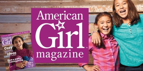 American Girl Magazine Subscription ONLY $2.66 Per Issue (Great Christmas or Birthday Gift Idea!)