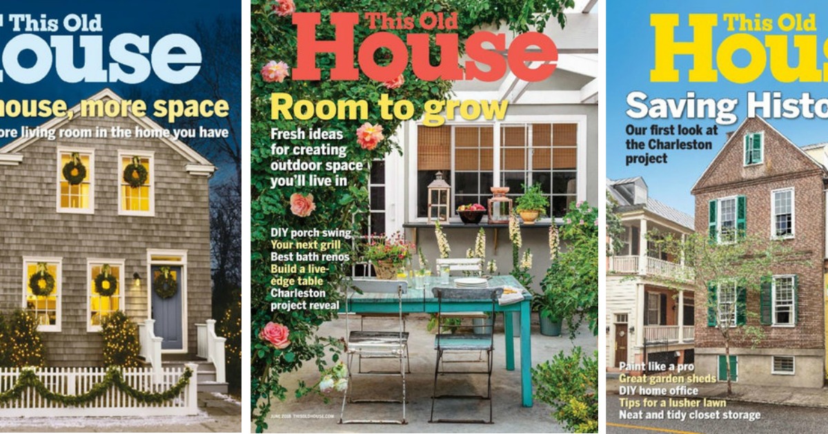 This Old House Magazine Subscription Only $5