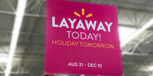 Get Ready for the Holidays: Walmart’s Layaway Service Starts August 31st, 2018