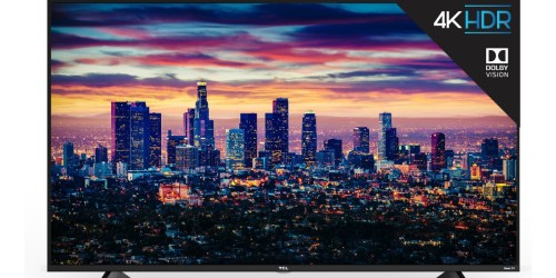 TCL 65″ Smart 4K UHD Roku TV Only $749.99 Shipped (Regularly $1,200)