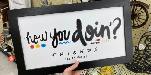 Friends How You Doin’? Sign Only $9.99 at Hobby Lobby