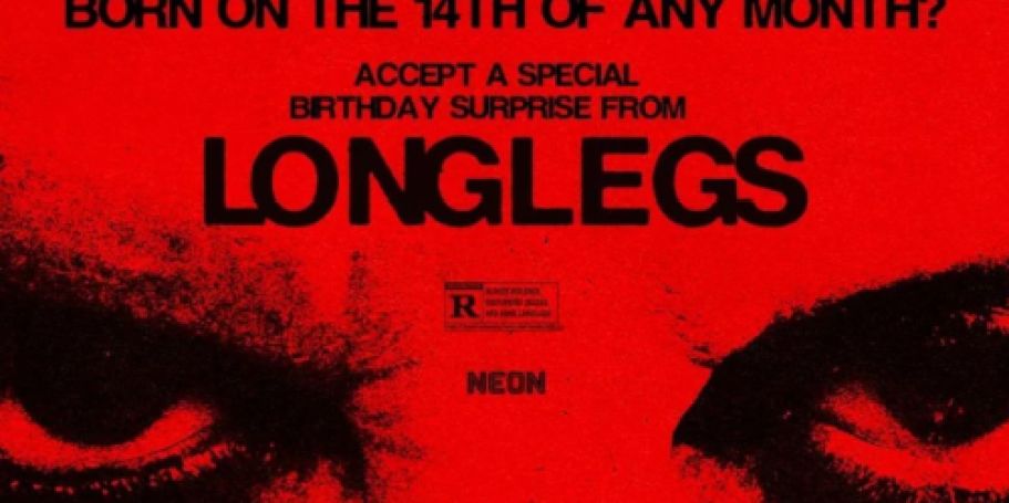 Get a FREE Ticket to ‘Longlegs’ Movie ($15 Value)