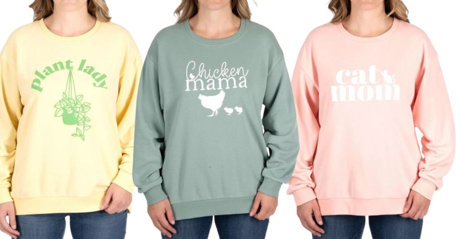 Sam’s Club Women’s Mother’s Day Sweatshirts ONLY $5.88 (Regularly $16)
