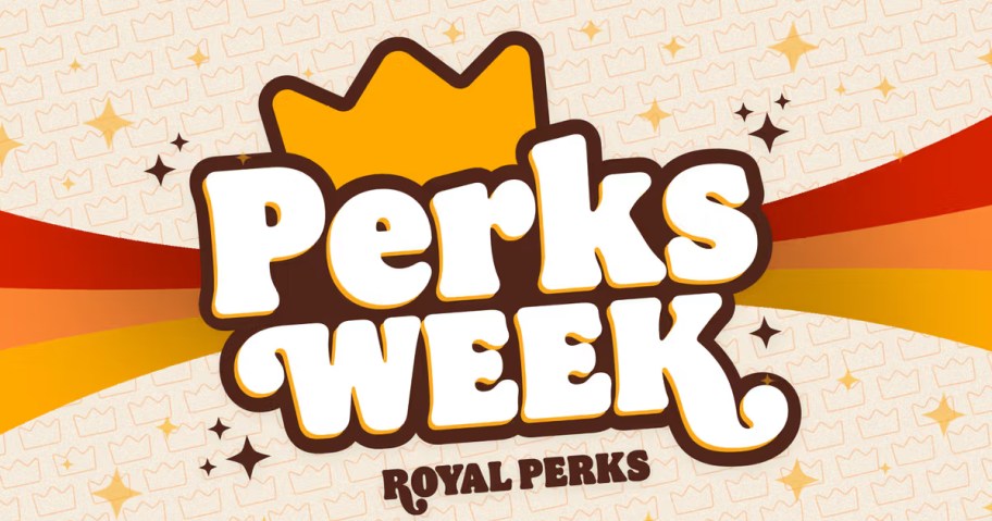 Graphic for Perks Week at Burger King